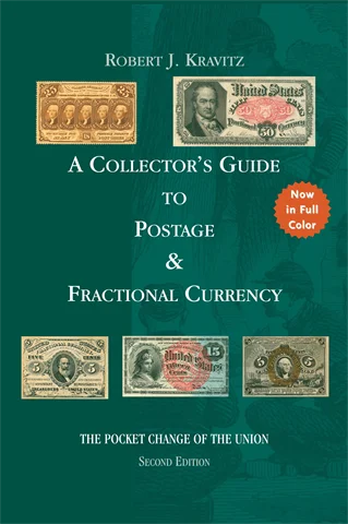 A Collector's Guide to Postage and Fractional Currency